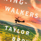 Wingwalkers: A Novel