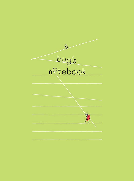 A Bug's Notebook