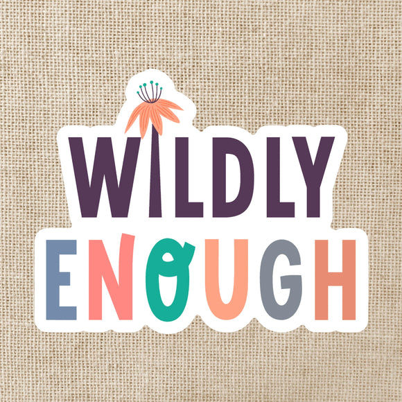 Wildly Enough Sticker