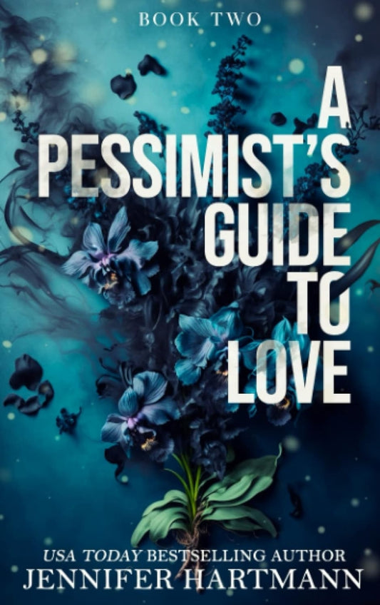 A Pessimist's Guide to Love