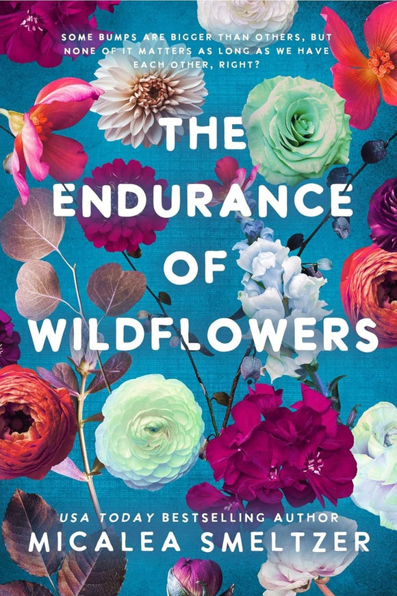 The Endurance of Wildflowers