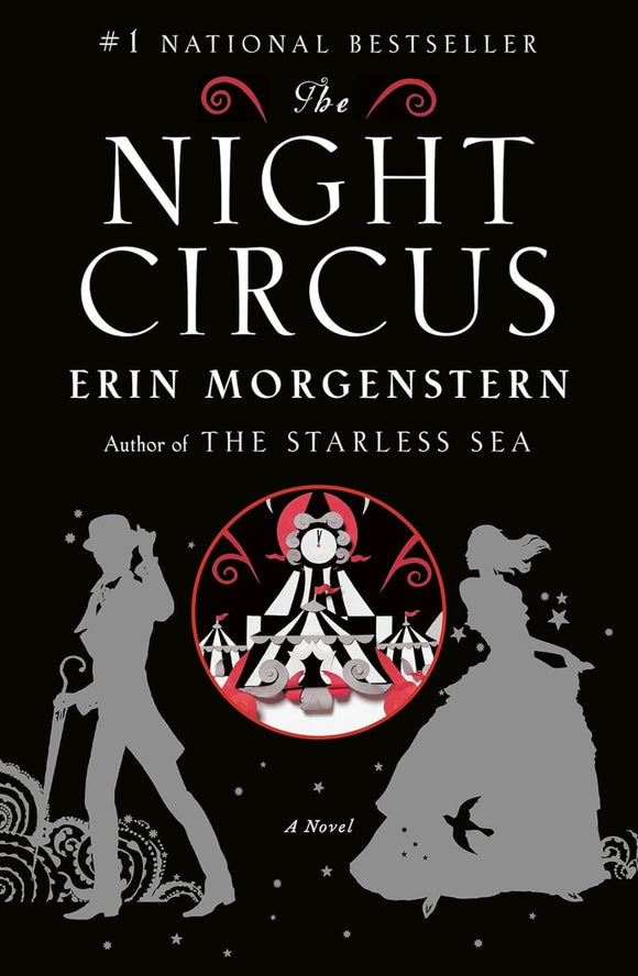 The Night Circus: A Novel