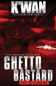 Ghetto Bastard: The Beginning: Animal Prequel