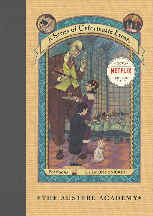 The Austere Academy (A Series of Unfortunate Events, Book 5)