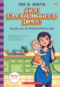 Claudia and the Phantom Phone Calls (The Baby-Sitters Club #2)