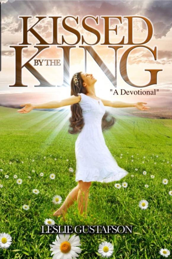 Kissed by the King: A Devotional