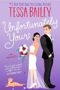 Unfortunately Yours: A Novel (Vine Mess, 2)