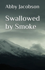 Swallowed by Smoke