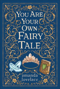 you are your own fairy tale