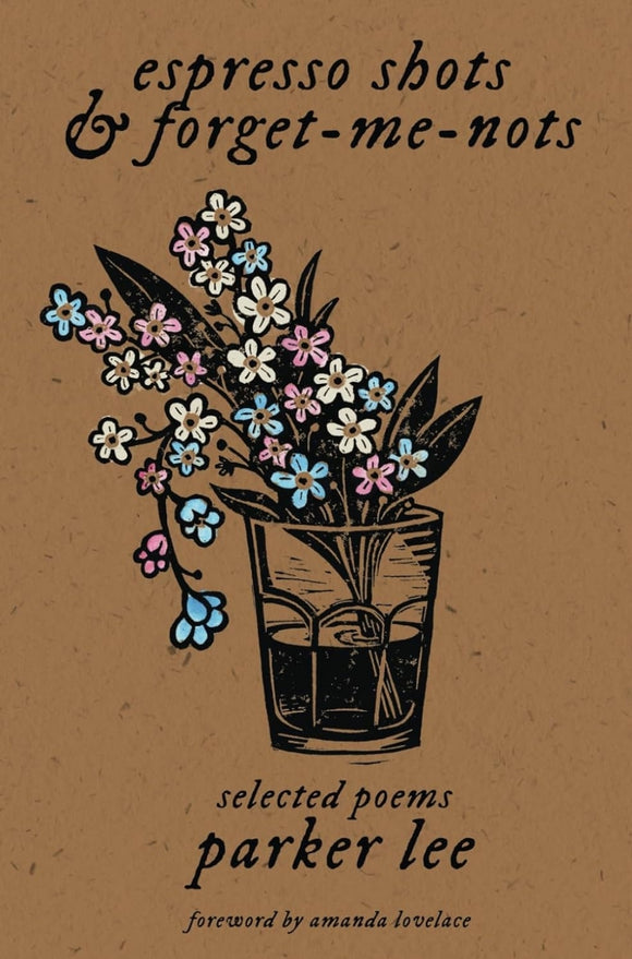 espresso shots & forget-me-nots: selected poems