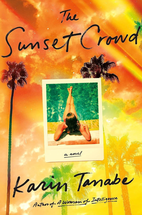 The Sunset Crowd: A Novel