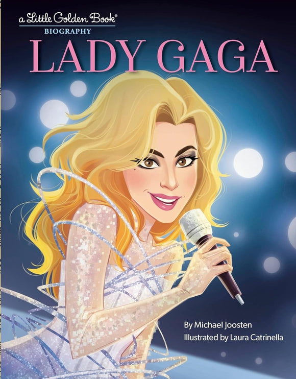 Lady Gaga: A Little Golden Book Biography