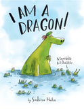 I Am a Dragon!: A Squabble & a Quibble