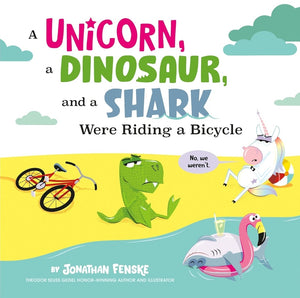 A Unicorn, a Dinosaur, and a Shark Were Riding a Bicycle