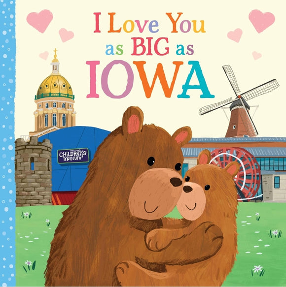 I Love You as Big as Iowa