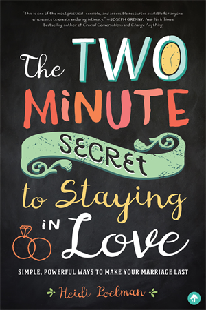 The Two-Minute Secret to Staying in Love
