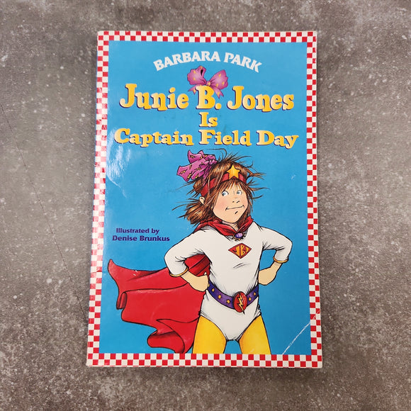 Junie B. Jones is Captain Field Day