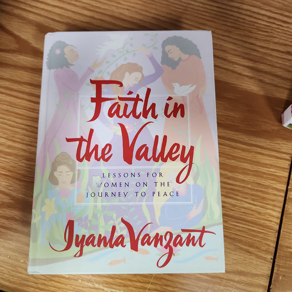 Faith in the Valley: Lessons for Women on the Journey to Peace