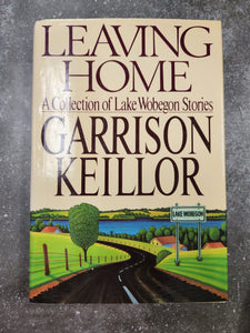 Leaving Home: A Collection of Lake Wobegon Stories