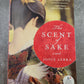 The Scent of Sake: A Novel