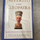 Nefertiti and Cleopatra: Queen-Monarchs of Ancient Egypt