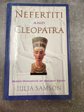 Nefertiti and Cleopatra: Queen-Monarchs of Ancient Egypt