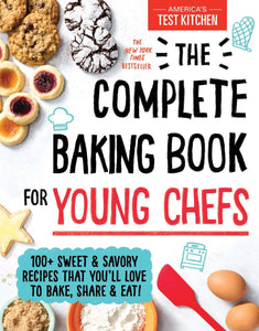 The Complete Baking Book for Young Chefs