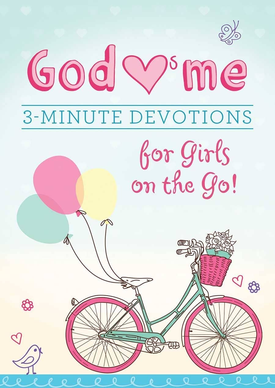 God Hearts Me 3 - Minute Devotions For Girls on The go