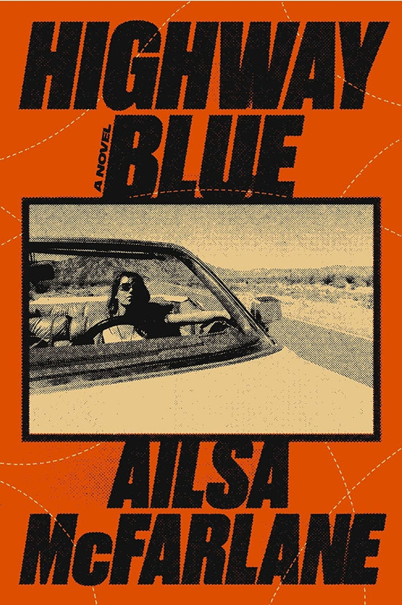 Highway Blue: A Novel