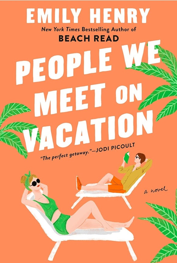 People We Meet on Vacation: A Novel