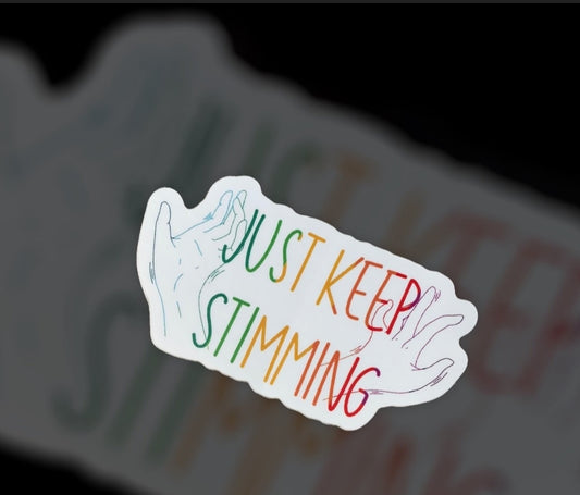 Just Keep Stimming Sticker
