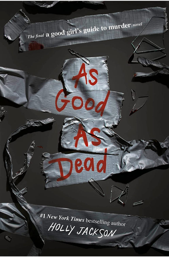 As Good as Dead: The Finale to A Good Girl's Guide to Murder