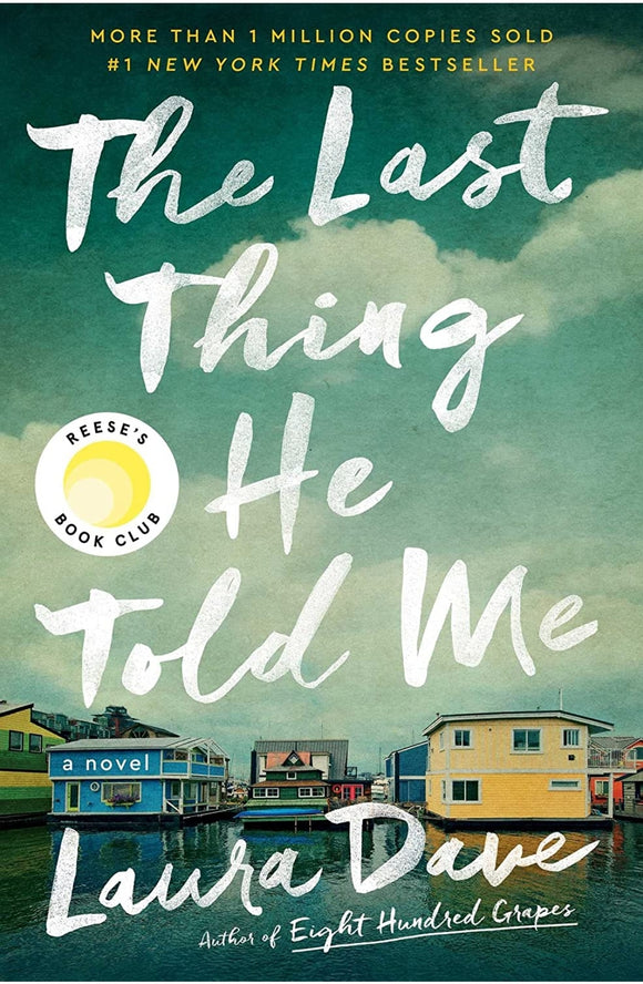 The Last Thing He Told Me: A Novel