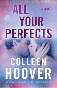 All Your Perfects: A Novel