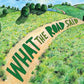 What the Road Said