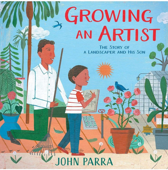 Growing an Artist: The Story of a Landscaper and His Son