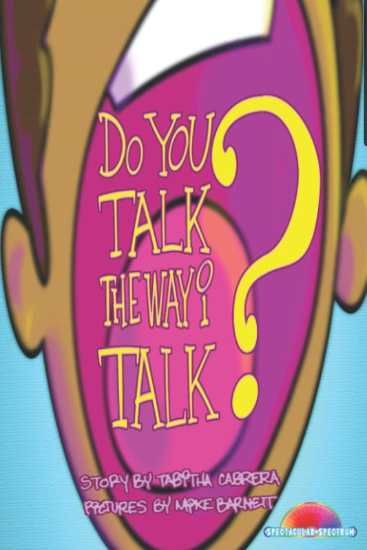 Do You Talk the Way I Talk?