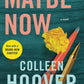 Maybe Now: A Novel (Maybe Someday)
