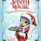 Santa Mouse Bakes Christmas Cookies (A Santa Mouse Book)