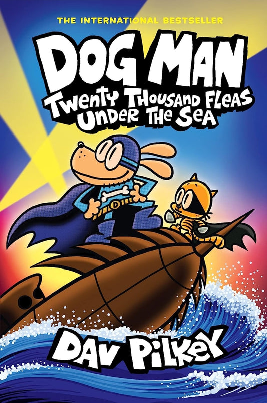 Dog Man: Twenty Thousand Fleas Under the Sea: A Graphic Novel (Dog Man #11)