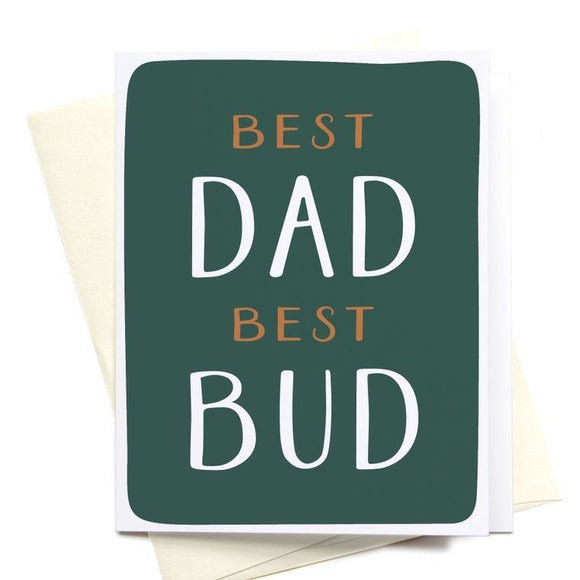 Best Dad Best Bud Greeting Card