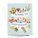 Wishing You a Speedy Recovery Greeting Card