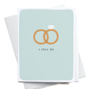 I Still Do Rings Greeting Card